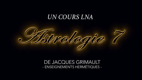 Astrologie | Cours 7