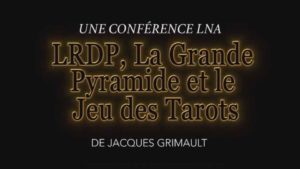 LRDP, la grande Pyramide, et le jeu de Tarots