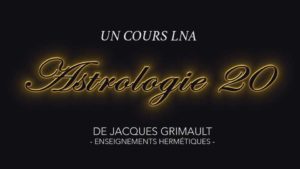 Astrologie | Cours 20