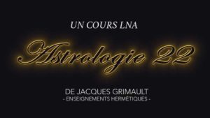 Astrologie | Cours 22