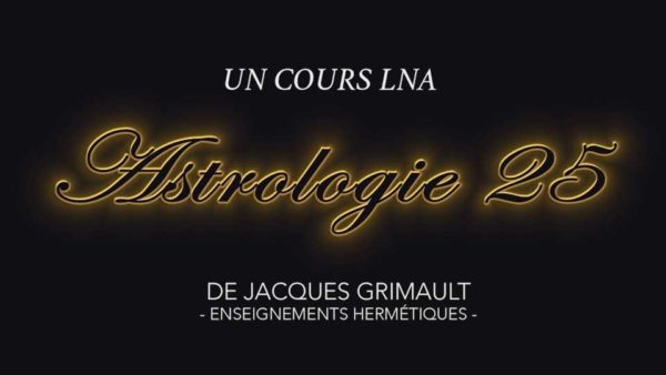 Astrologie | Cours 25