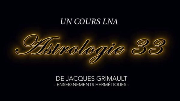 Astrologie | Cours 33
