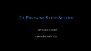 Visite sur site : La Fontaine Saint Sulpice