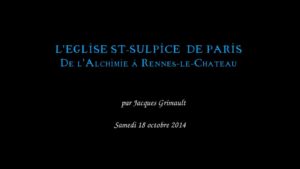 Visite sur site : L'Eglise Saint Sulpice de Paris - De l'Alchimie à Rennes-le-Château