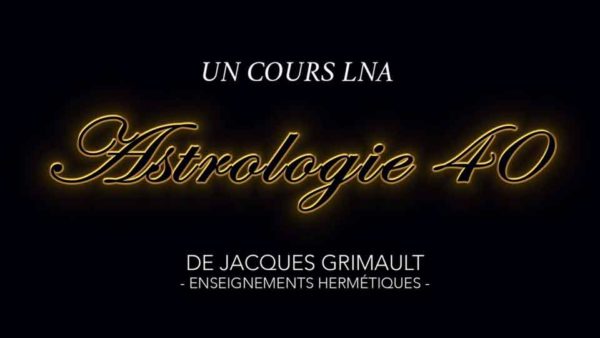 Astrologie | Cours 40