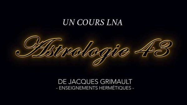 Astrologie | Cours 43
