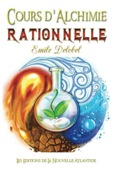 Cours d’alchimie rationnelle, Emile Delobel