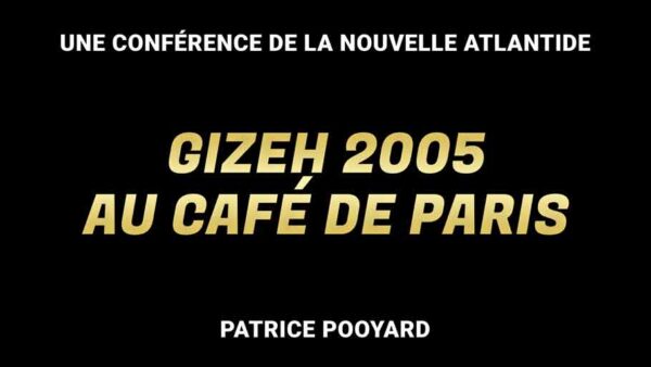Gizeh 2005 au café de Paris (Pooyard)