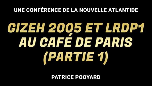 Gizeh 2005 et LRDP1 au Café de Paris (partie 1, Pooyard)